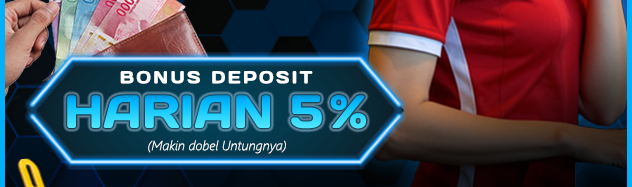 BONUS DEPOSIT HARIAN 5%