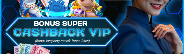 SUPER CASHBACK VIP