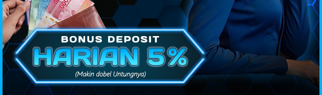 BONUS DEPOSIT HARIAN 5%