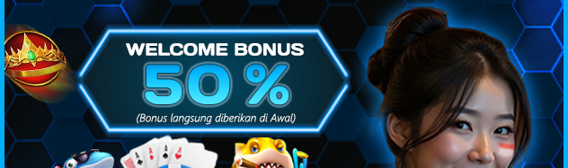 WELCOME BONUS 50%