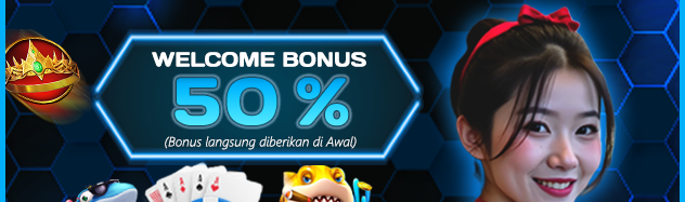 WELCOME BONUS 50%