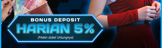 BONUS DEPOSIT HARIAN 5%